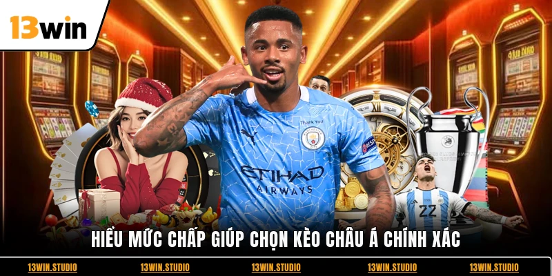 Hiểu mức chấp giúp chọn kèo châu Á chính xác
