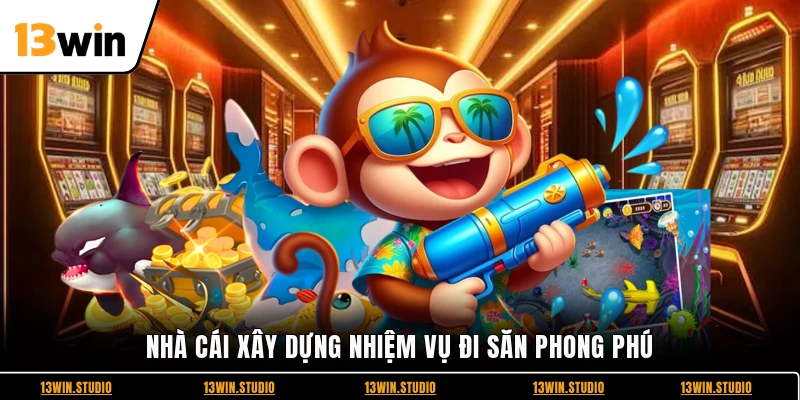 Nhà cái xây dựng nhiệm vụ đi săn phong phú