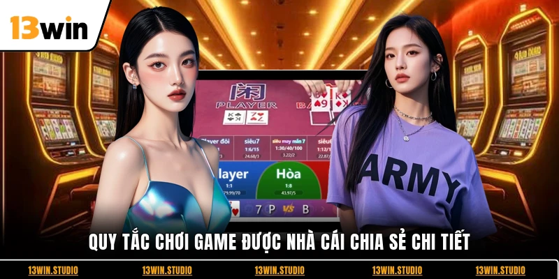 Quy tắc chơi game được nhà cái chia sẻ chi tiết