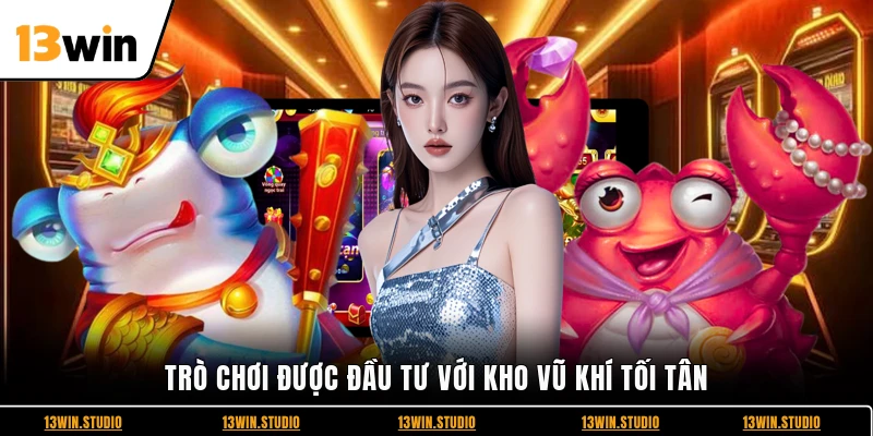 Trò chơi được đầu tư với kho vũ khí tối tân